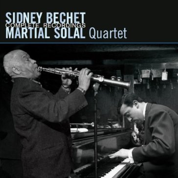 Complete recordings - Bechet Sidney & Mart