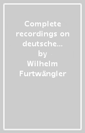 Complete recordings on deutsche grammoph