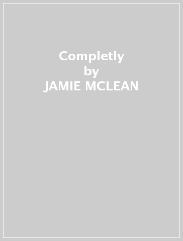 Completly - JAMIE MCLEAN