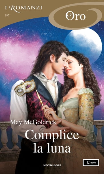 Complice la luna (I Romanzi Oro) - May McGoldrick