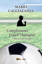 Complimenti, Coach Therapist! Il salva panchine all