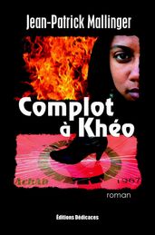 Complot à Khéo