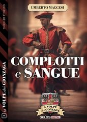 Complotti e sangue