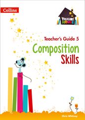 Composition Skills Teacher s Guide 5 (Treasure House)