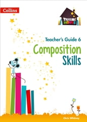 Composition Skills Teacher s Guide 6 (Treasure House)