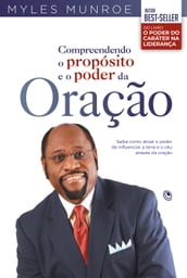 Compreendendo o propósito e o poder da oração