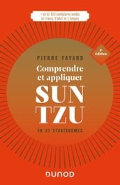 Comprendre et appliquer Sun Tzu - 5e éd.