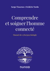 Comprendre et soigner l homme connecté