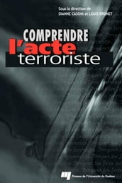 Comprendre l acte terroriste