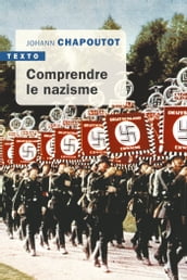 Comprendre le nazisme