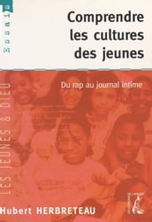 Comprendre les cultures des jeunes