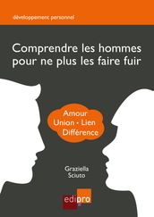 Comprendre les hommes pour ne plus les faire fuir