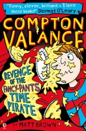 Compton Valance - Revenge of the Fancy-Pants Time Pirate