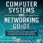 Computer Systems and Networking Guide