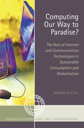 Computing Our Way to Paradise?