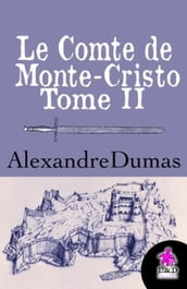 Le Comte de Monte-Cristo (Tome II)