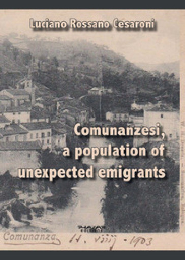 Comunanzesi, a population of unexpected emigrants - Luciano Rossano Cesaroni