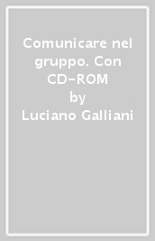 Comunicare nel gruppo. Con CD-ROM