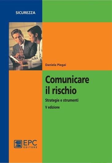 Comunicare il rischio - Daniela Piegai