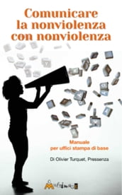 Comunicare la nonviolenza con nonviolenza