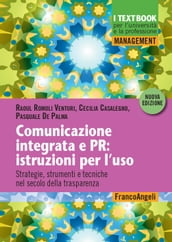 Comunicazione integrata e PR: istruzioni per l uso