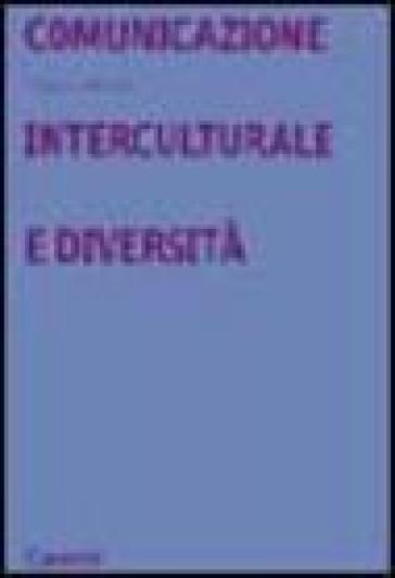 Comunicazione interculturale e diversità - Claudio Baraldi