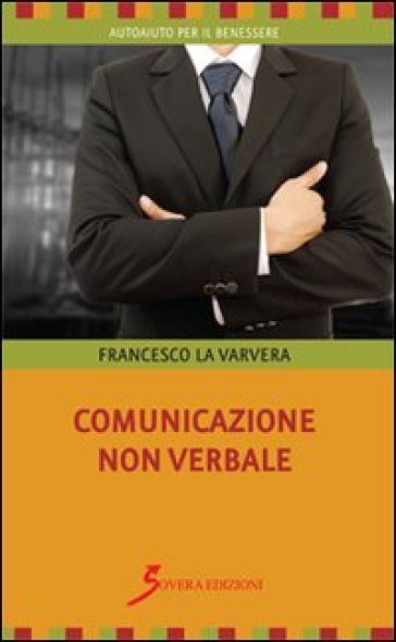 Comunicazione non verbale - Francesco La Varvera