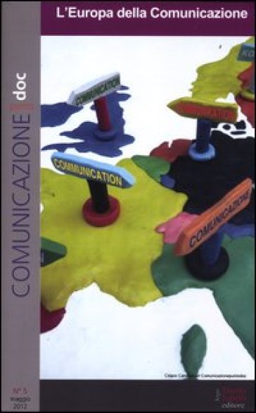 Comunicazionepuntodoc (2012). 5.L'Europa della comunicazione