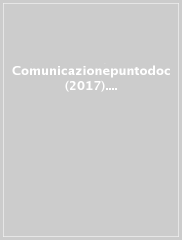 Comunicazionepuntodoc (2017). 17: Storia e memoria