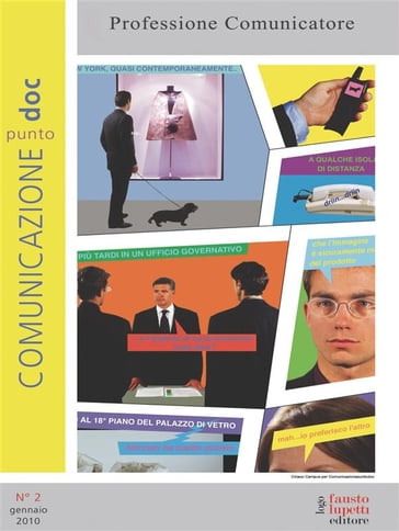 Comunicazionepuntodoc numero 2. Professione comunicatore - AA.VV. Artisti Vari - Andrea Scrosati - Anna Martina - Cristiana Guccinelli - Cristiano Fagnani - David Buckingham - Emanuele Pirella - Giuliana Antonucci - Marco Minghetti - Maria Teresa Rosito - Mario Morcellini - Maurizio Beretta - Paolo Mazzanti - Paolo Torchetti - Pierre Sorlin - Remo Lucchi - Silvia De Blasio