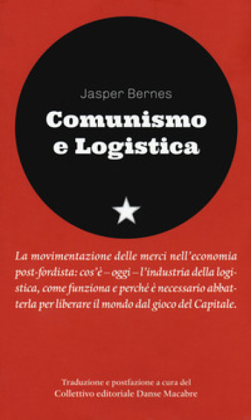 Comunismo e logistica - Jasper Bernes