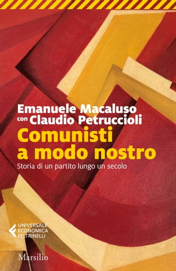 Comunisti a modo nostro - Claudio Petruccioli - Emanuele Macaluso