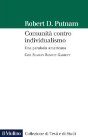 Comunità contro individualismo. Una parabola americana