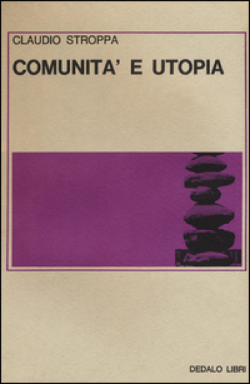 Comunità e utopia - Claudio Stroppa