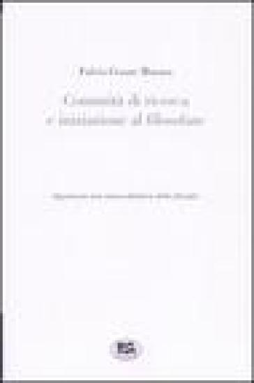 Comunità di ricerca e iniziazione al filosofare. Appunti per una nuova didattica della filosofia - Fulvio Cesare Manara