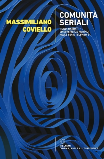 Comunità seriali - Massimiliano Coviello