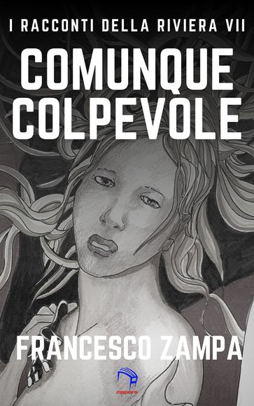 Comunque colpevole - Francesco Zampa - Sergio Pergolini (illustratore)