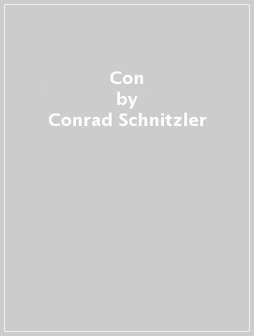 Con - Conrad Schnitzler