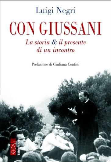 Con Giussani - Luigi Negri