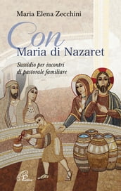 Con Maria di Nazaret