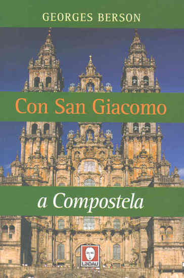 Con San Giacomo a Compostela - Georges Berson