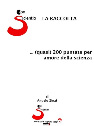 Con-Scientia. La raccolta - Angelo Zinzi