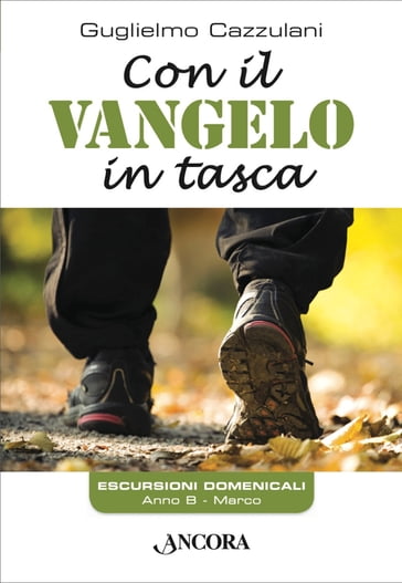 Con il Vangelo in tasca. Anno B - Guglielmo Cazzulani