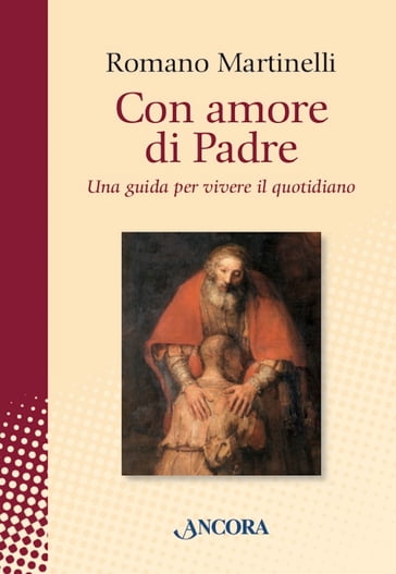 Con amore di Padre - Romano Martinelli