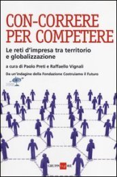 Con-correre per competere. Le reti d