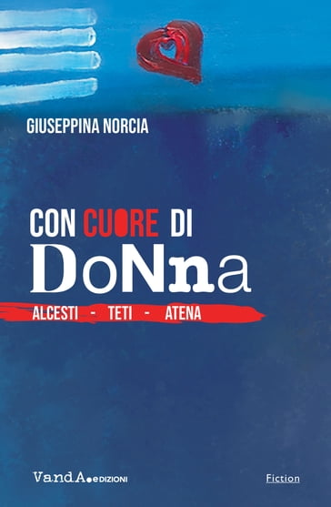 Con cuore di donna - Giuseppina Norcia