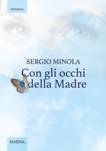 Con gli occhi della madre - Sergio Minola