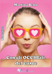 Con gli occhiali del cuore