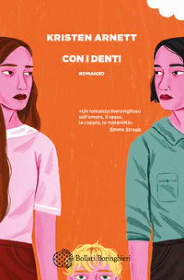 Con i denti - Kristen Arnett