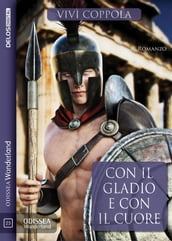 Con il gladio e con il cuore